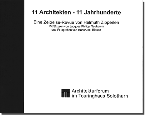 Helmuth Zipperlen, 11 Architekten – 11 Jahrhunderte, 2016