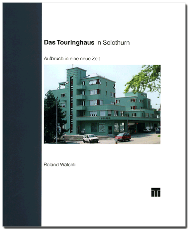Roland Wälchli, Das Touringhaus, 2000