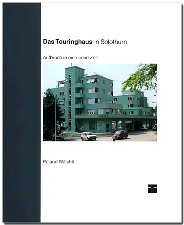 Roland Wälchli, Das Touringhaus, 2000 Roland Wälchli, Das Touringhaus, 2000